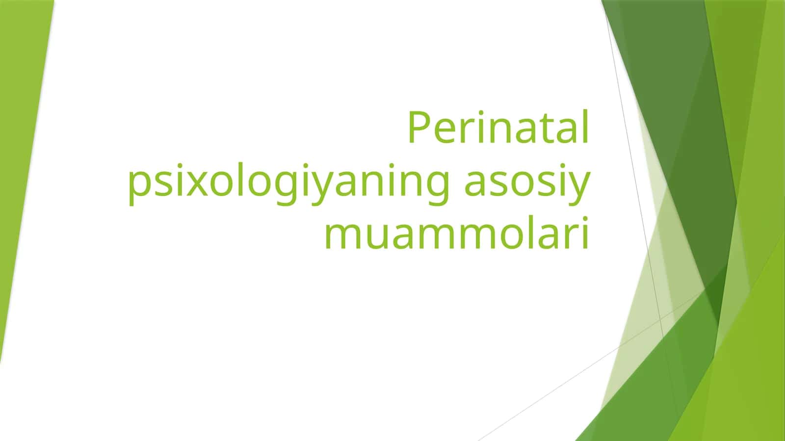 Perinatal psixologiyaning asosiy muammolari