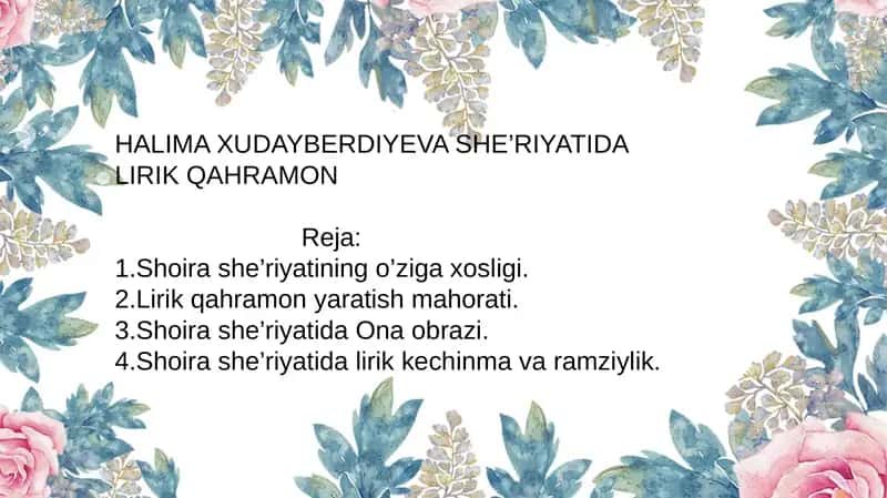HALIMA XUDAYBERDIYEVA SHE’RIYATIDA LIRIK QAHRAMON