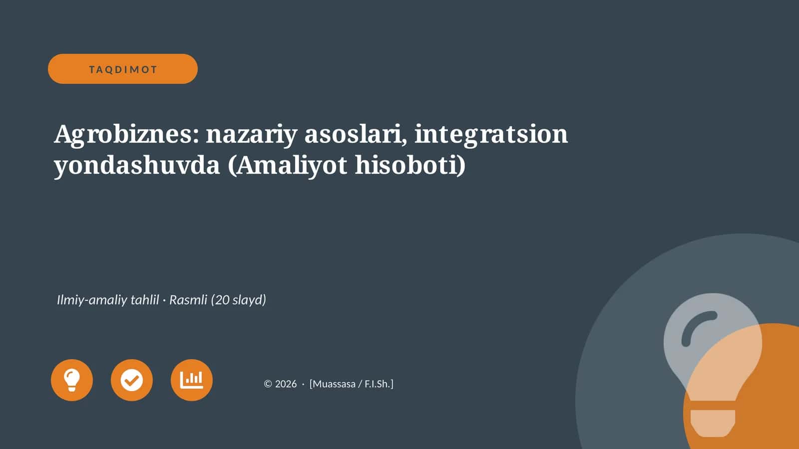 Agrobiznes: nazariy asoslari, integratsion yondashuvda (Amaliyot hisoboti)