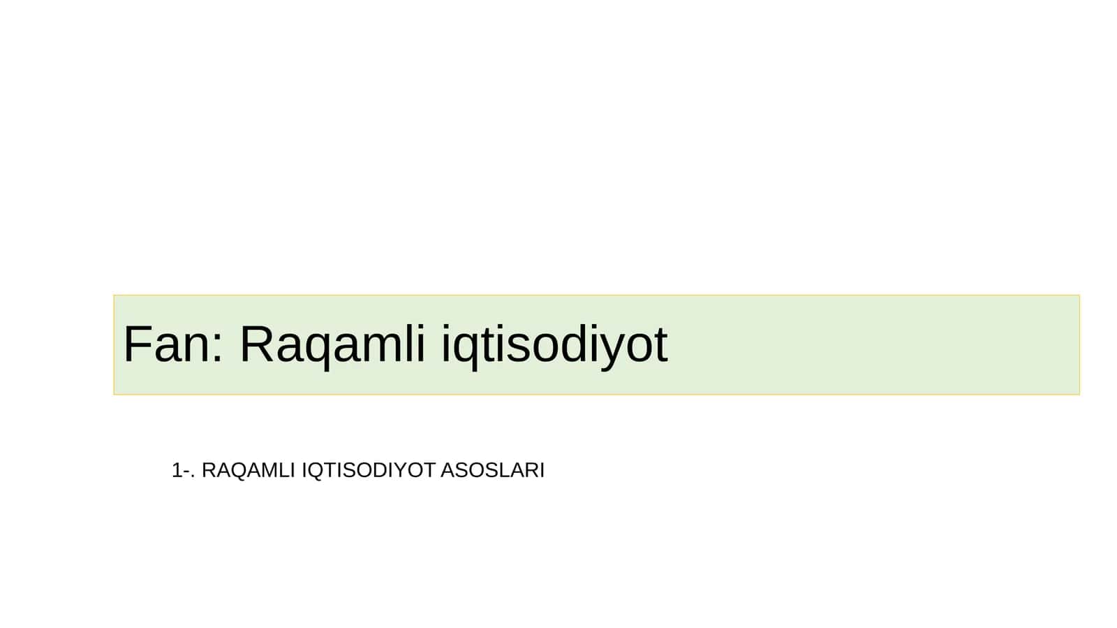 RAQAMLI IQTISODIYOT ASOSLARI