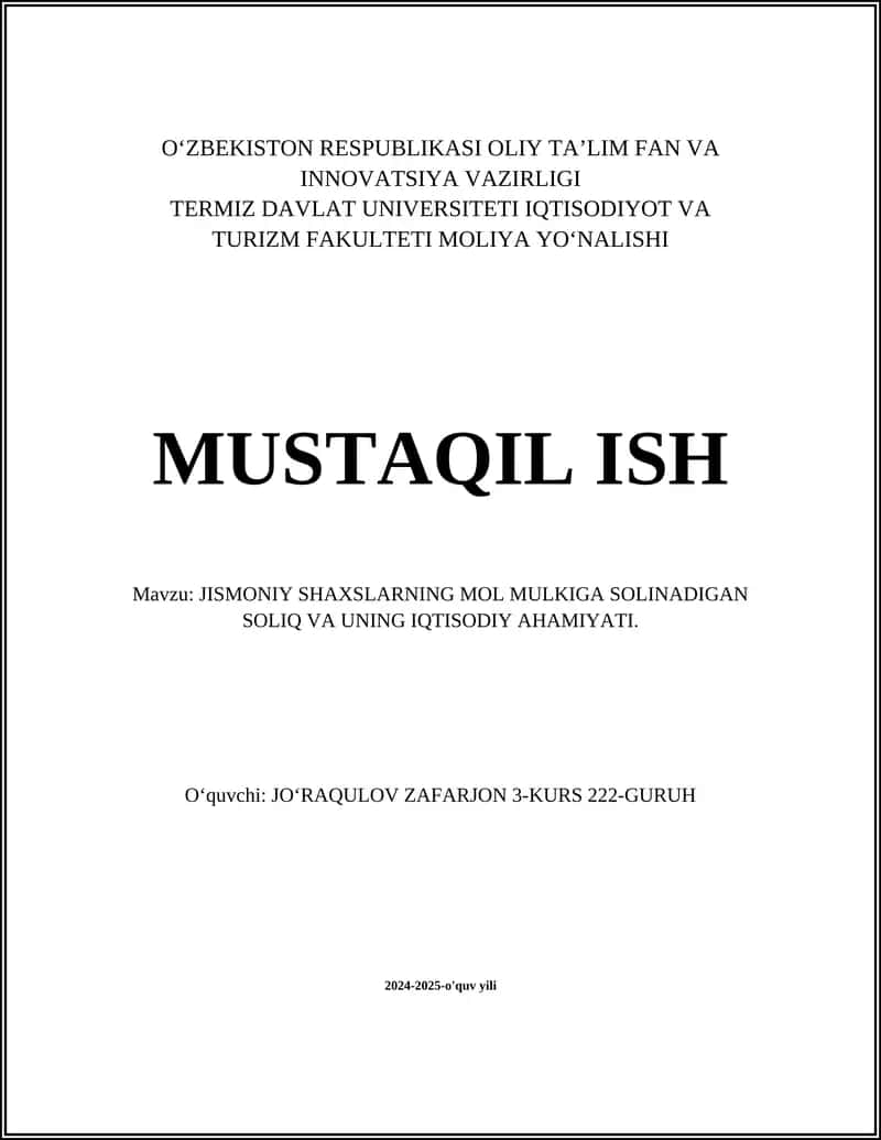 JISMONIY SHAXSLARNING MOL MULKIGA SOLINADIGAN SOLIQ VA UNING IQTISODIY AHAMIYATI