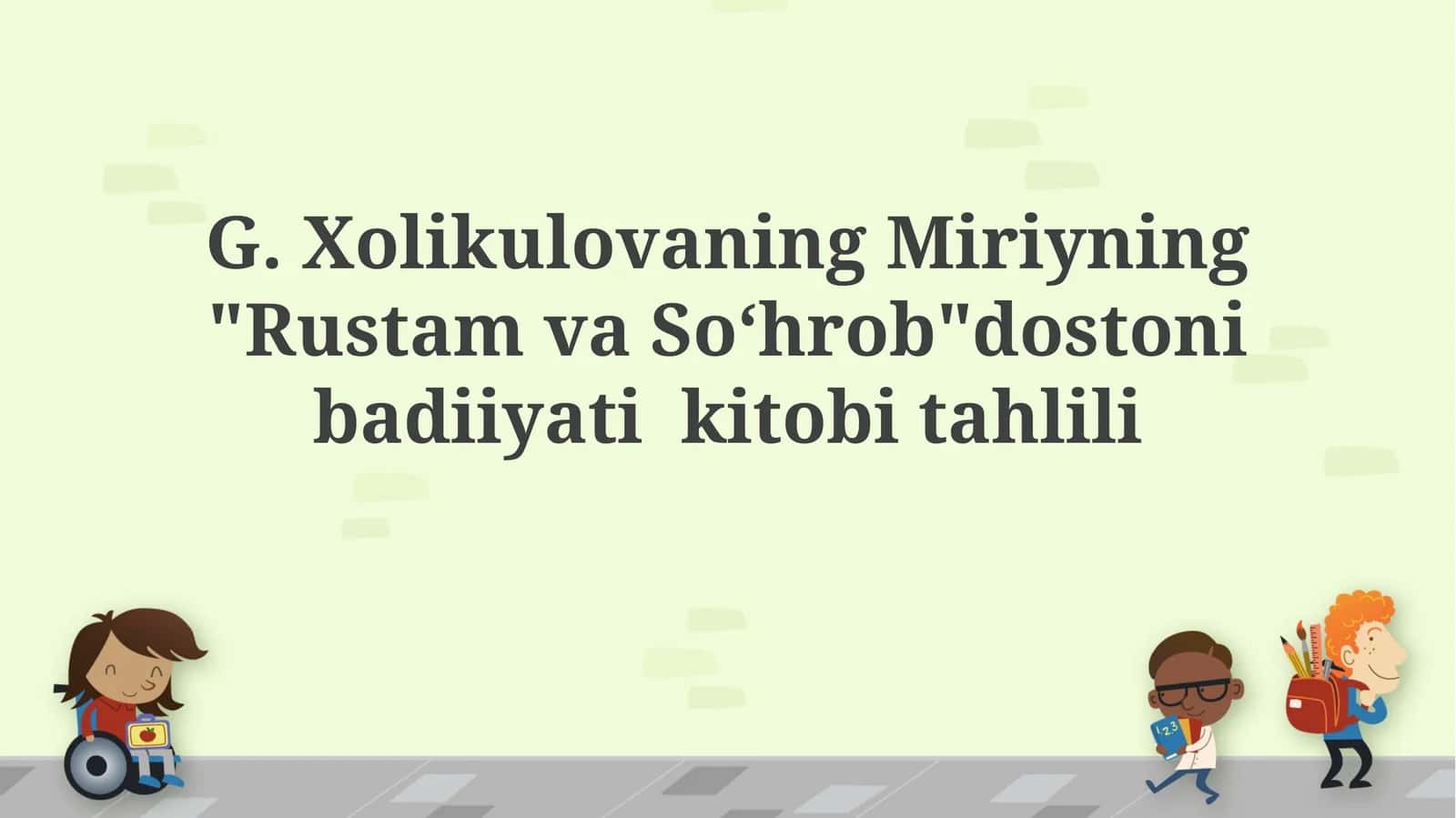 G.XolikulovaningMiriyning"RustamvaSoʻhrob"dostonibadiiyatikitobitahlili