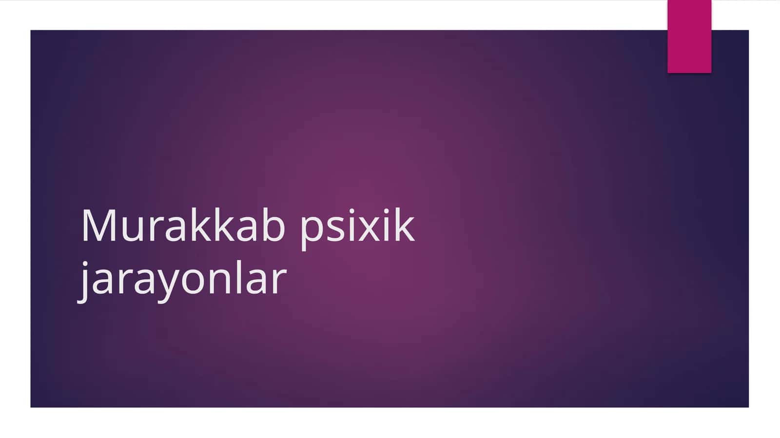 Murakkab psixik jarayonlar