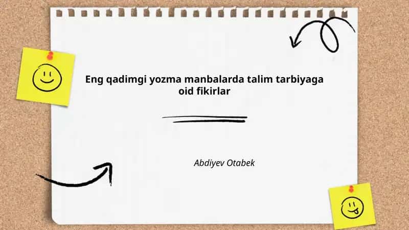 Eng qadimgi yozma manbalarda talim tarbiyaga oid fikirlar
