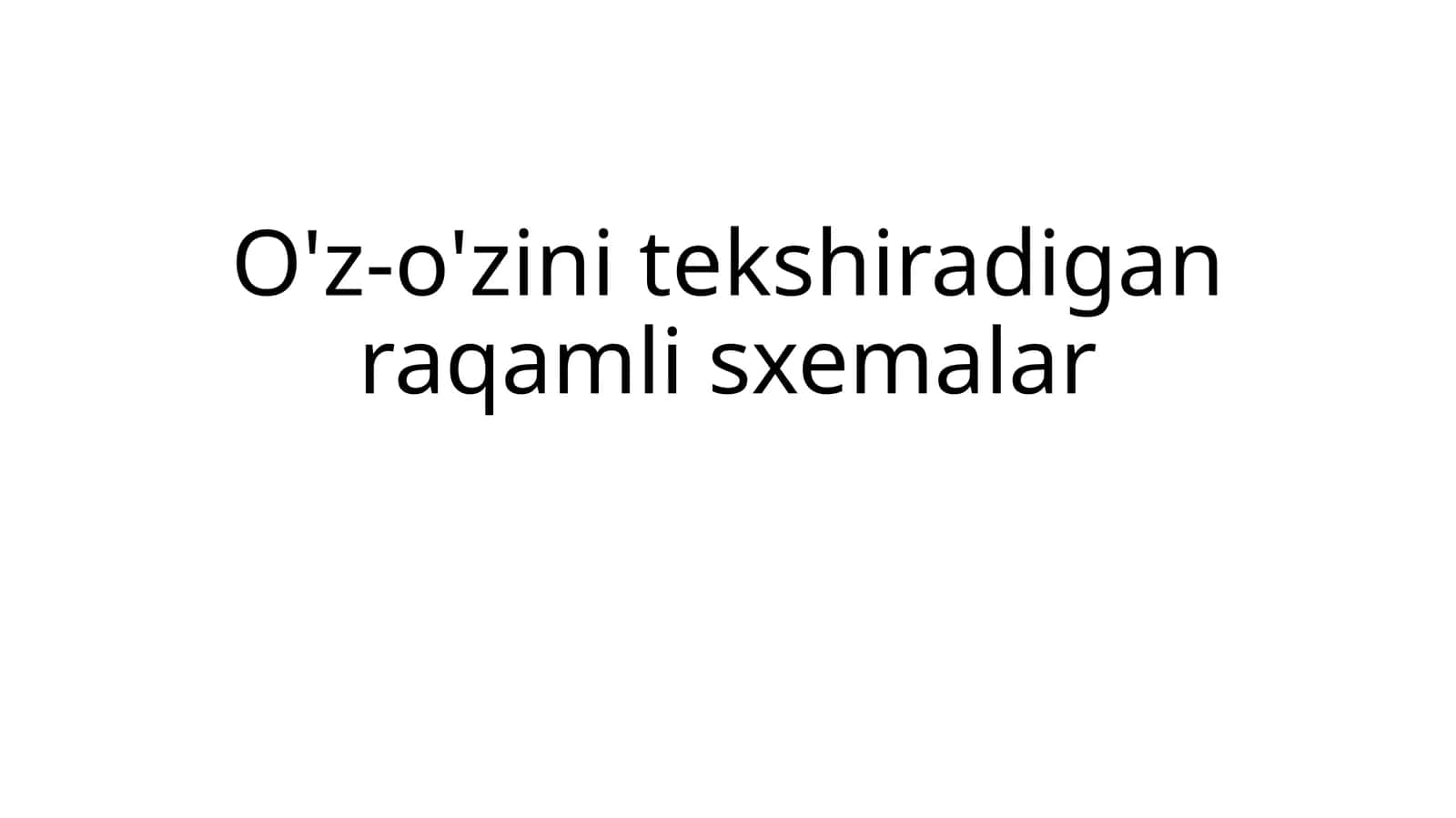 O'z-o'zini tekshiradigan raqamli sxemalar