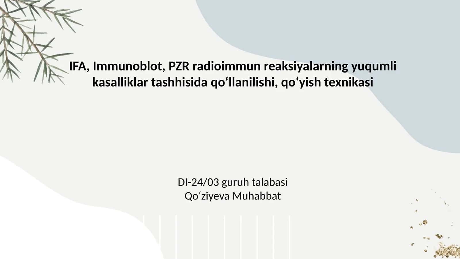 IFA, Immunoblot, PZR Radioimmun reaksiyalarning yuqumli kasalliklar tashhisida qo'llanilishi