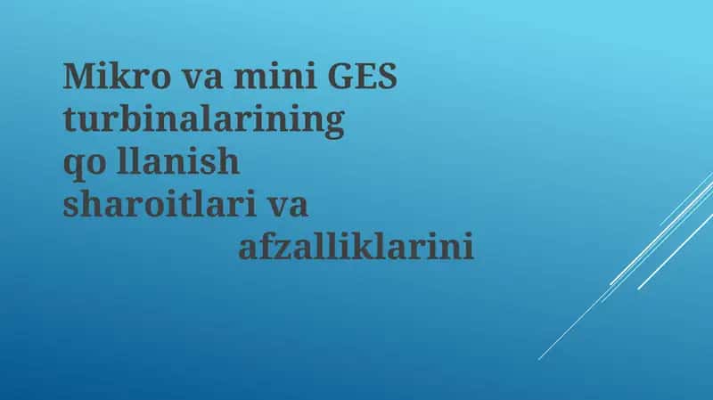 Mikrovamini GESturbinalariningqollanishsharoitlarivaafzalliklarini