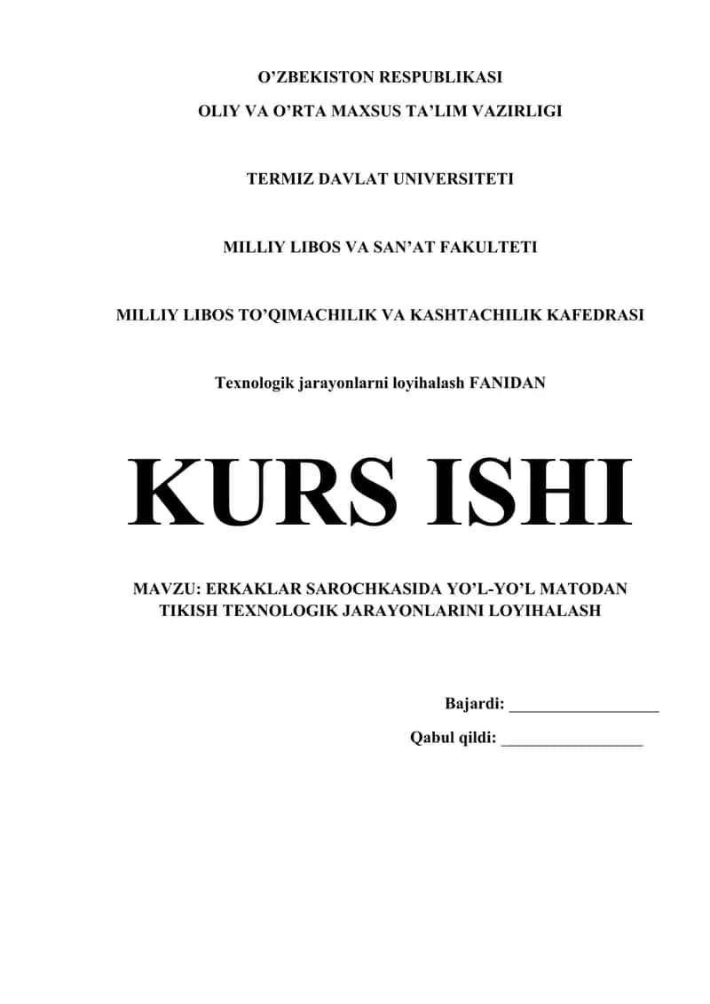 ERKAKLAR SAROCHKASIDA YO’L-YO’L MATODAN TIKISH TEXNOLOGIK JARAYONLARINI LOYIHALASH