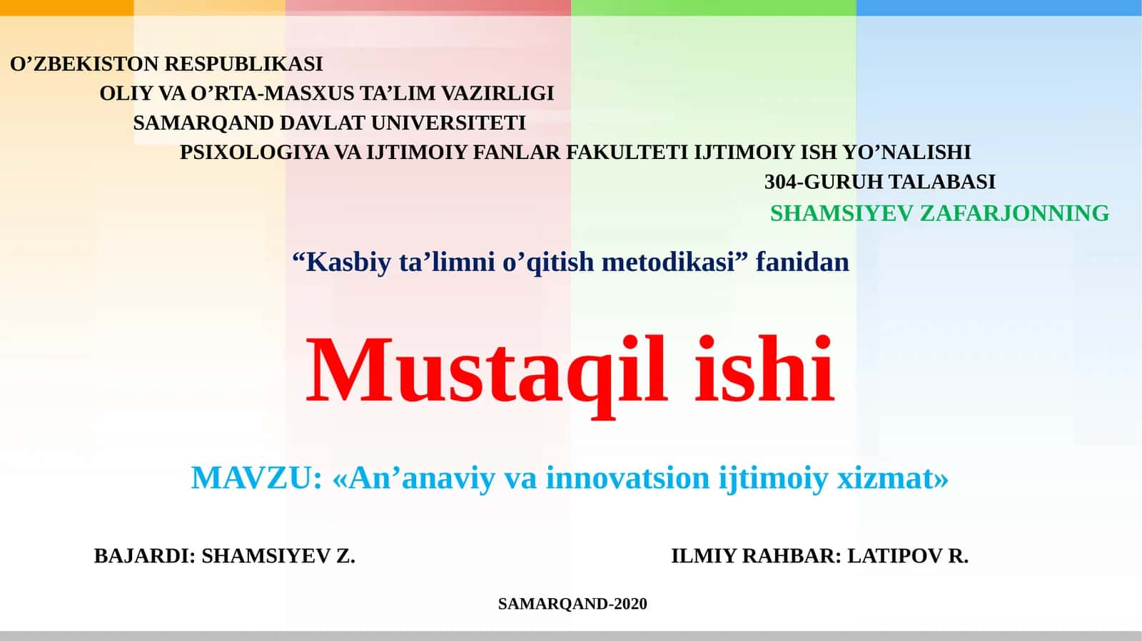 IJTIMOIY ISH YO’NALISHI 304-GURUH TALABASISHAMSIYEV ZAFARJONNING