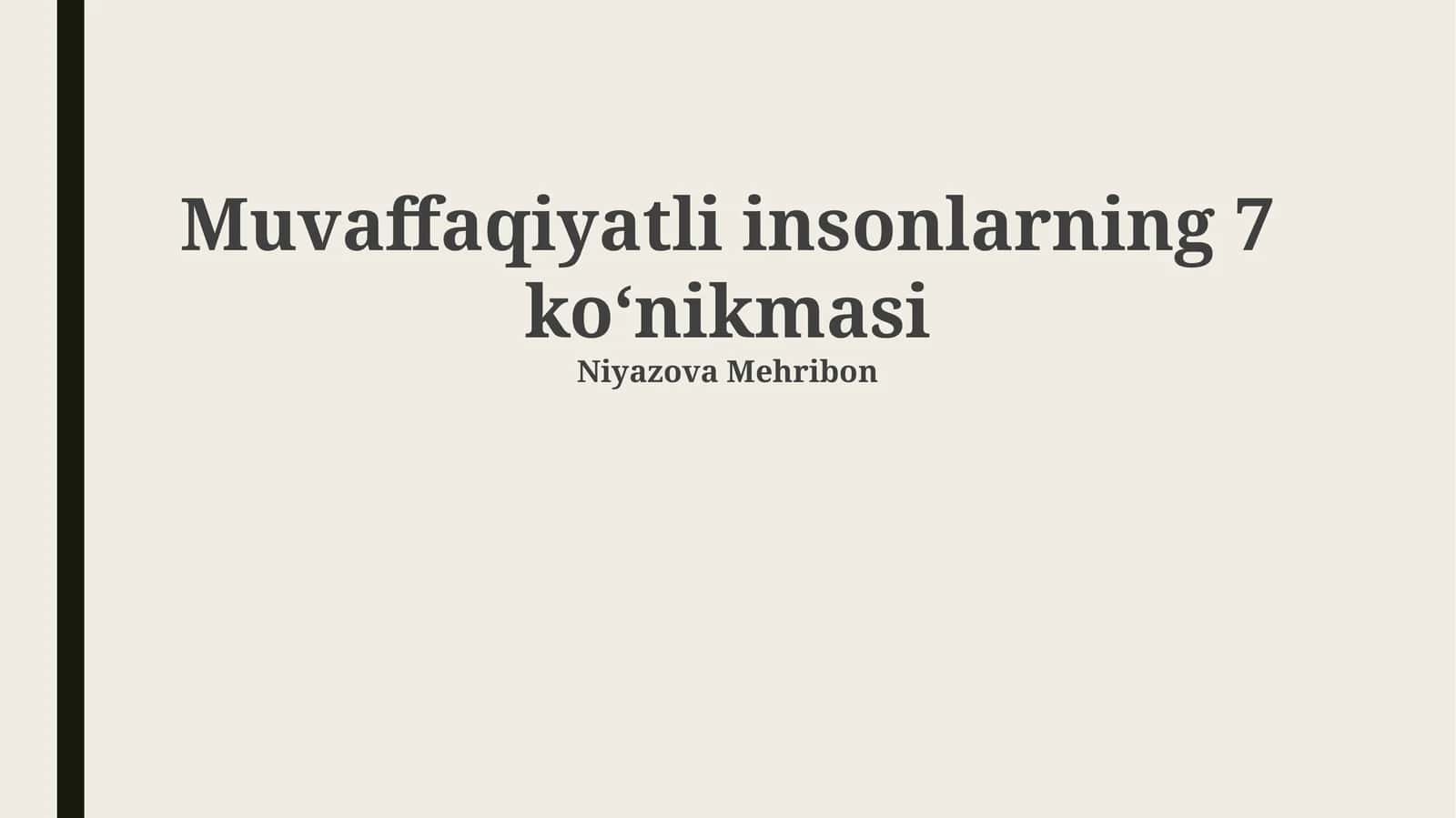 Muvaffaqiyatli insonlarning 7 ko‘nikmasi