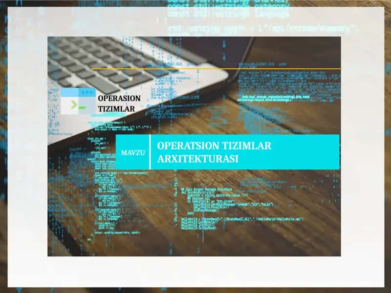 Operatsion Tizimlar Arxitekturasi