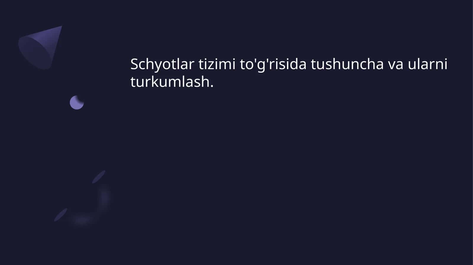 Schyotlar tizimi to'g'risida tushuncha va ularni turkumlash