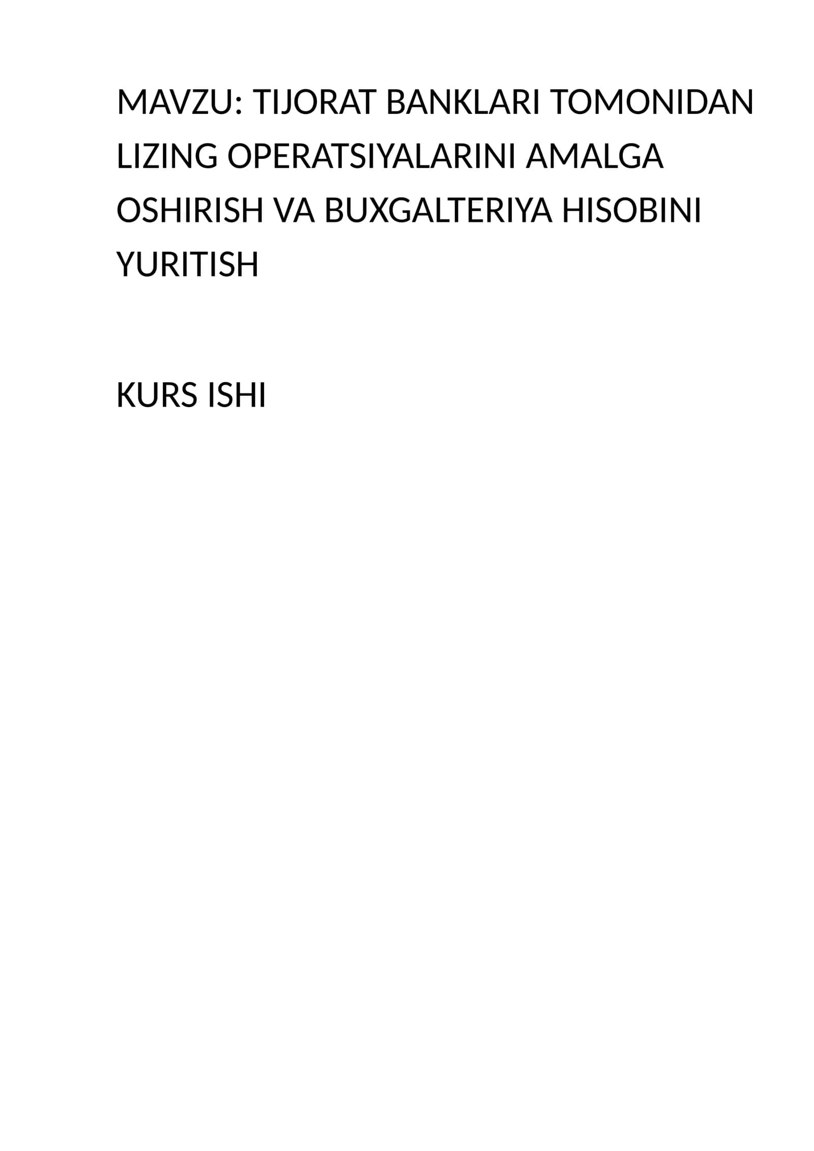 TIJORAT BANKLARI TOMONIDAN LIZING OPERATSIYALARINI AMALGA OSHIRISH VA BUXGALTERIYA HISOBINI YURITISH