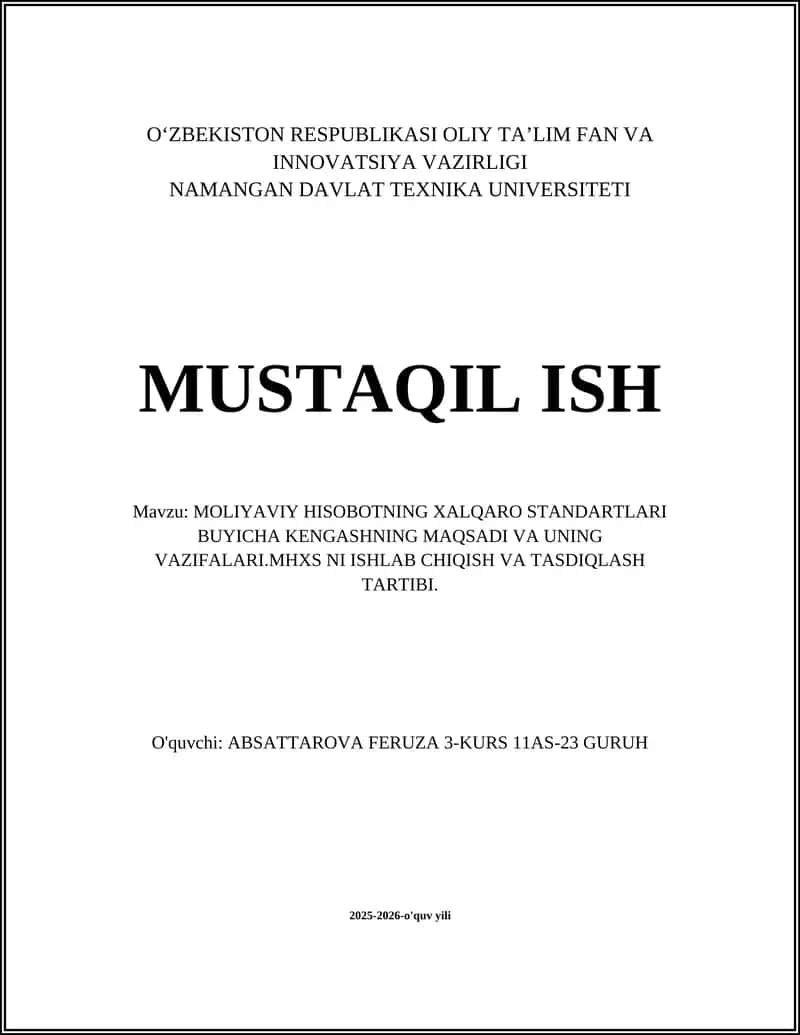 MOLIYAVIY HISOBOTNING XALQARO STANDARTLARI BUYICHA KENGASHNING MAQSADI VA UNING VAZIFALARI.MHXS NI ISHLAB CHIQISH VA TASDIQLASH TARTIBI