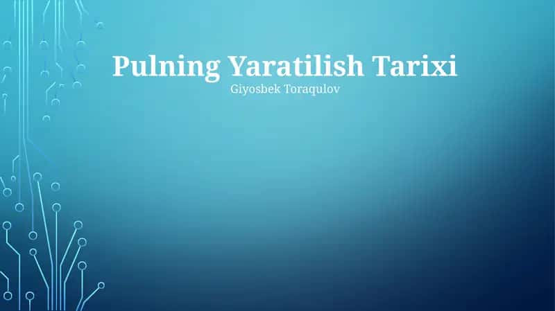 Pulning Yaratilish Tarixi