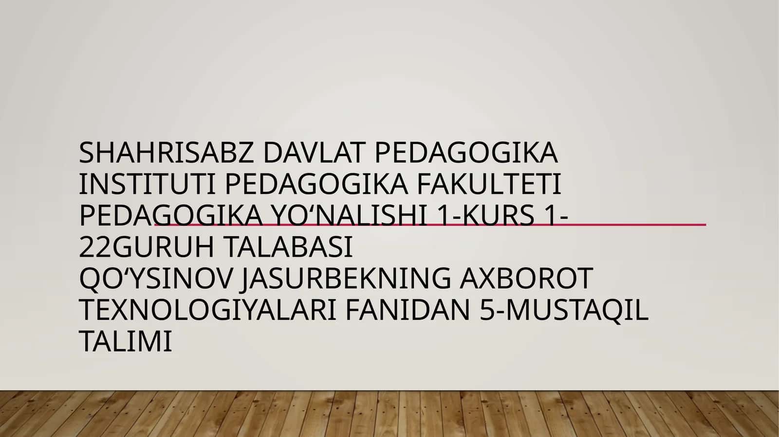 axborot texnologiyalari fanidan 5-mustaqil talimi