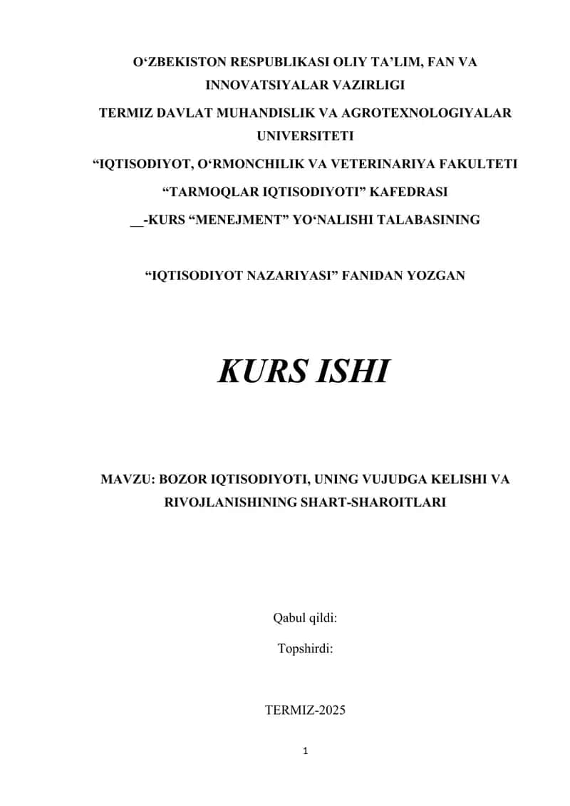BOZOR IQTISODIYOTI, UNING VUJUDGA KELISHI VA RIVOJLANISHINING SHART-SHAROITLARI