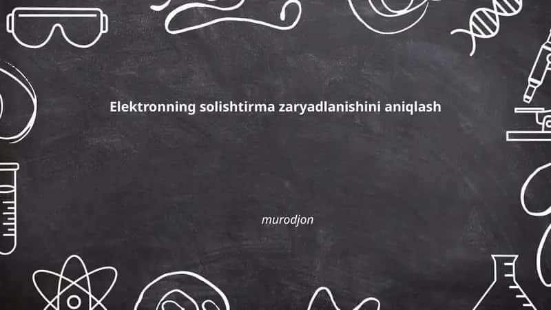 Elektronning solishtirma zaryadlanishini aniqlash
