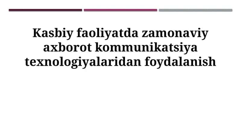 Zamonaviy axborot kommunikatsiya texnologiyalari
