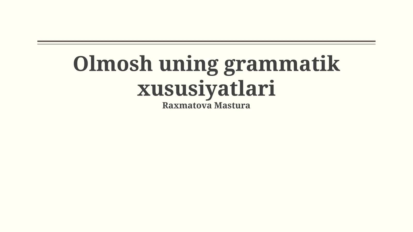 Olmosh uning grammatik xususiyatlari