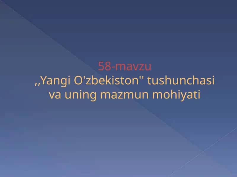 Yangi O'zbekiston tushunchasi va uning mazmun mohiyati