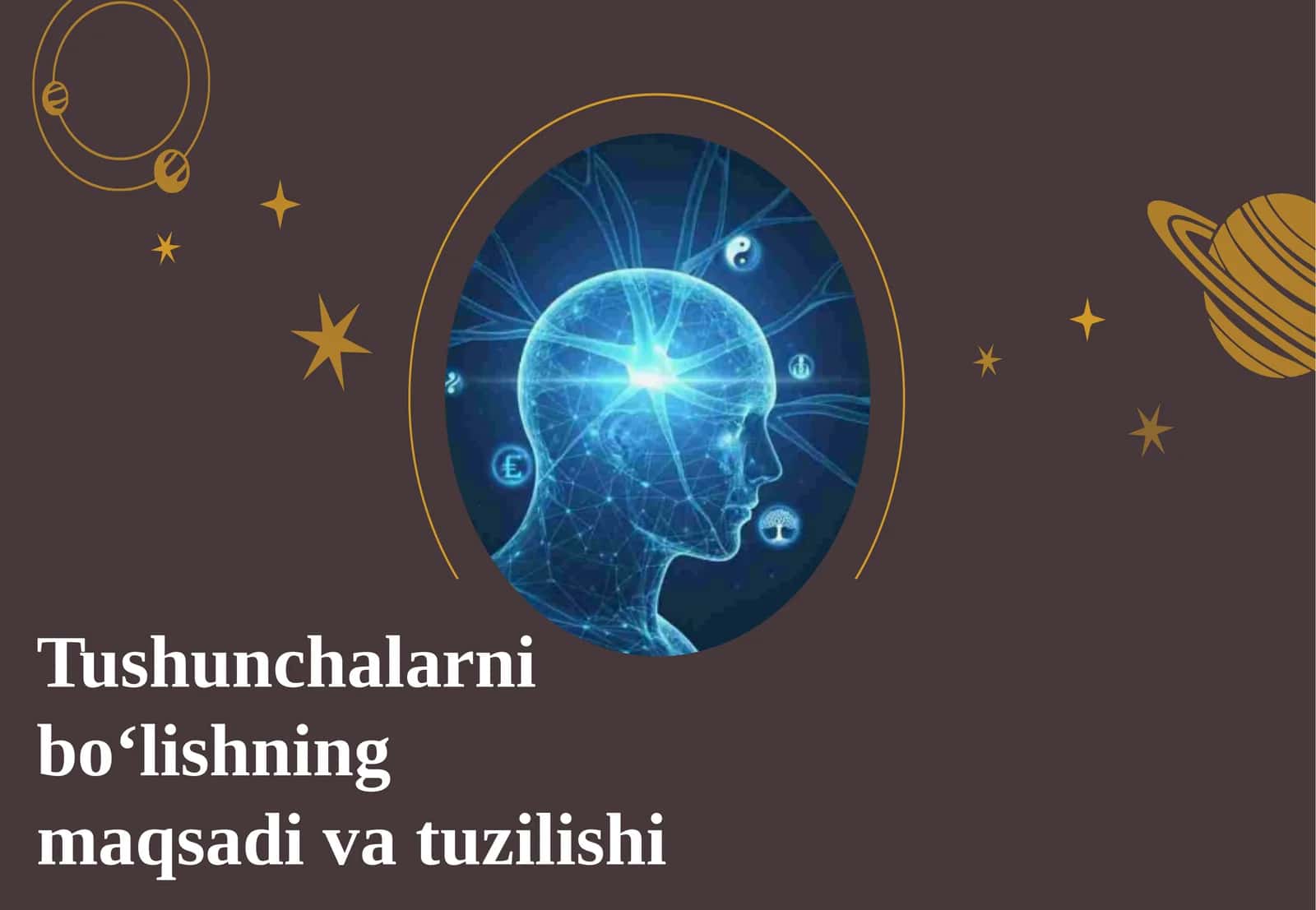 Tushunchalarni bo‘lishning maqsadi va tuzilish