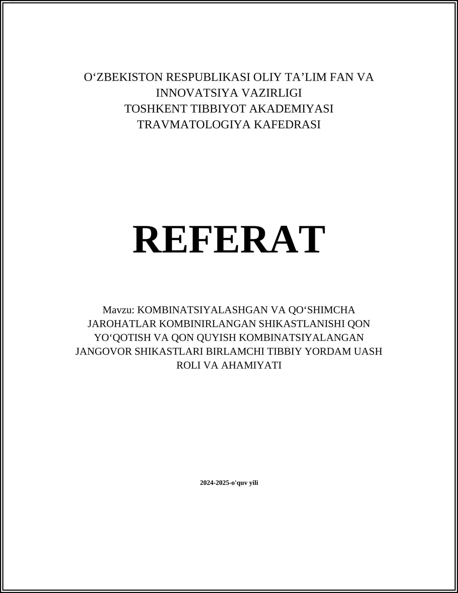 KOMBINATSIYALASHGAN VA QOʻSHIMCHA JAROHATLAR KOMBINIRLANGAN SHIKASTLANISHI QON YOʻQOTISH VA QON QUYISH KOMBINATSIYALANGAN JANGOVOR SHIKASTLARI BIRLAMCHI TIBBIY YORDAM UASH ROLI VA AHAMIYATI