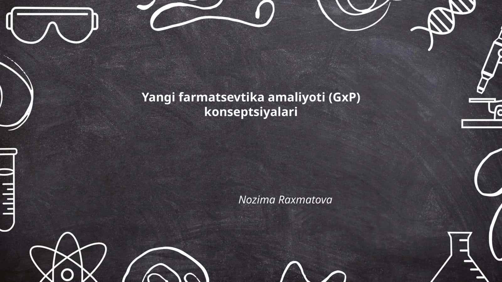 Yangi farmatsevtika amaliyoti (GxP) konseptsiyalari