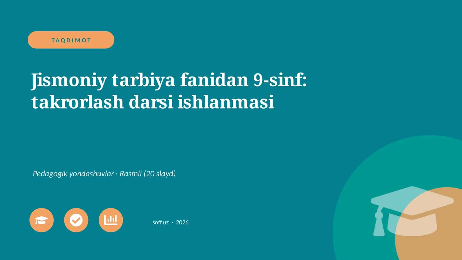 Jismoniy tarbiya fanidan 9-sinf: takrorlash darsi ishlanmasi