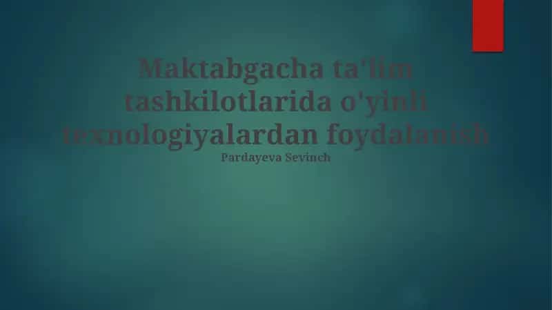 O'yin Texnologiyalarining Maktabgacha Ta'lim Muassasalarida Qo'llanilishi