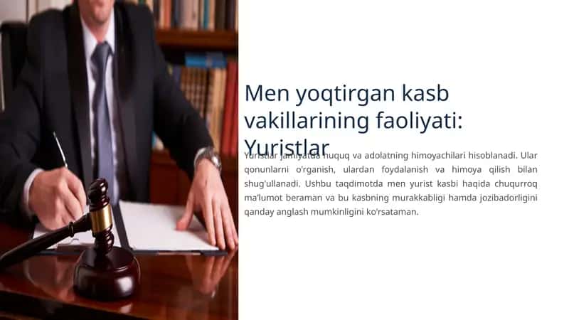 Men yoqtirgan kasb vakillarining faoliyati Yuristlar