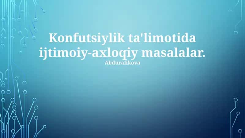 Konfutsiylik ta'limotida ijtimoiy-axloqiy masalalar