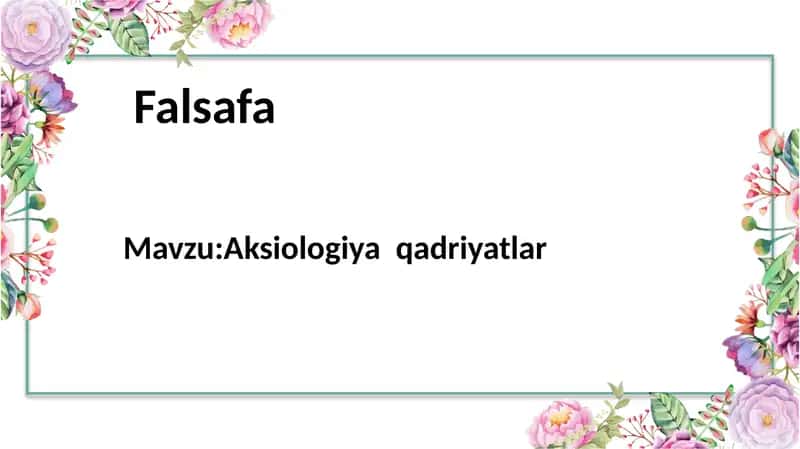 Aksiologiyaqadriyatlar