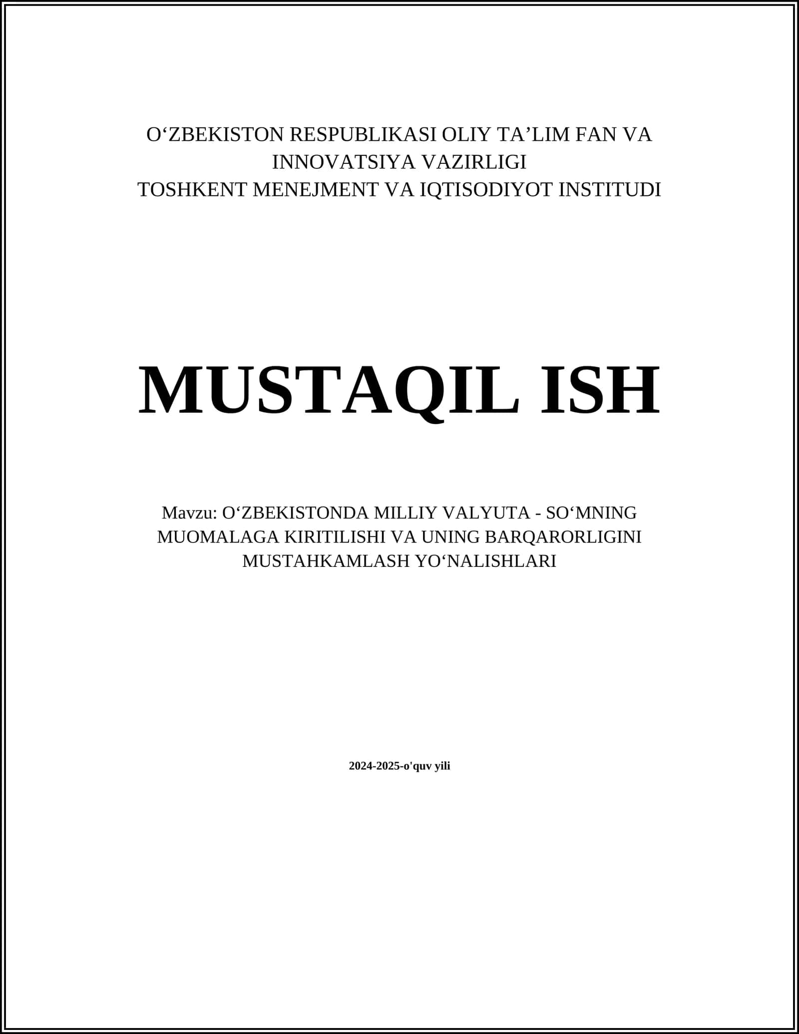 O‘ZBEKISTONDA MILLIY VALYUTA - SO‘MNING MUOMALAGA KIRITILISHI VA UNING BARQARORLIGINI MUSTAHKAMLASH YO‘NALISHLARI