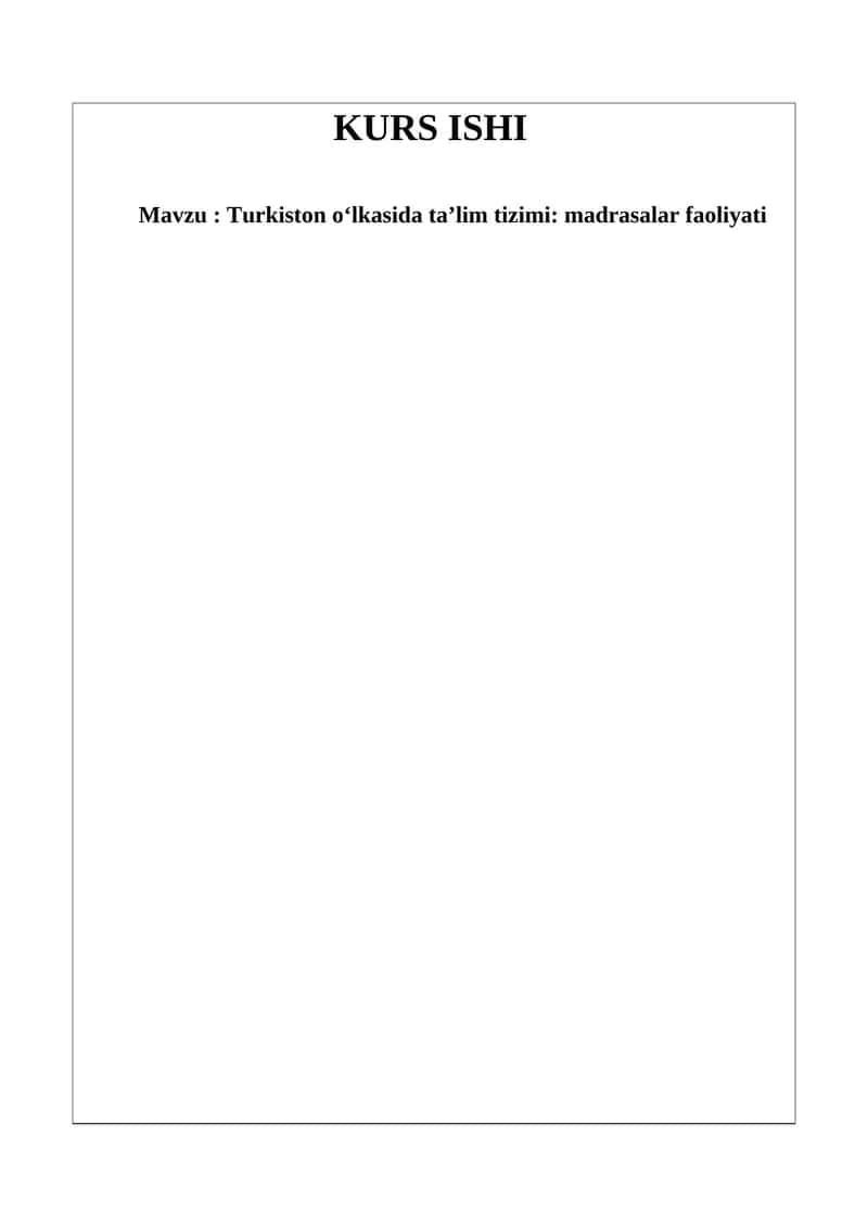 Turkiston o‘lkasida ta’lim tizimi: madrasalar faoliyati