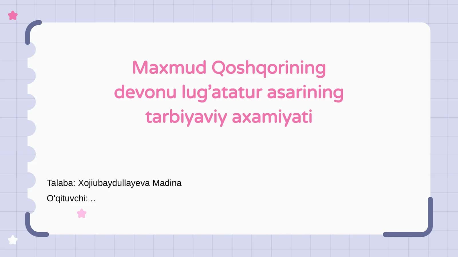 Maxmud Qoshqorining devonu lug’atatur asarining tarbiyaviy axamiyati
