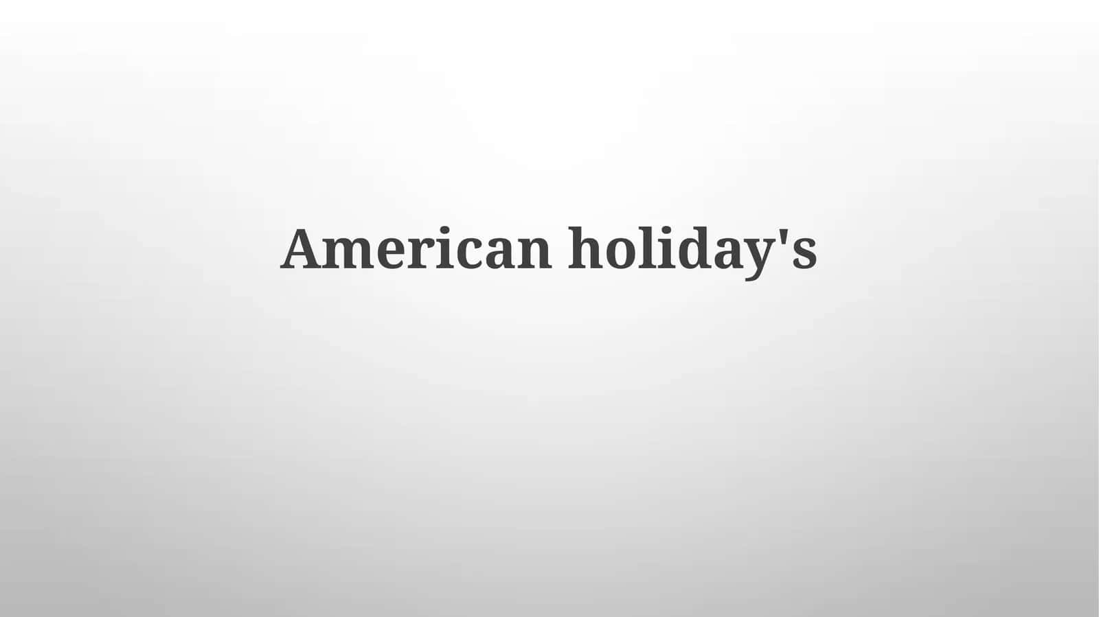 Amerika bayramlari tarixi