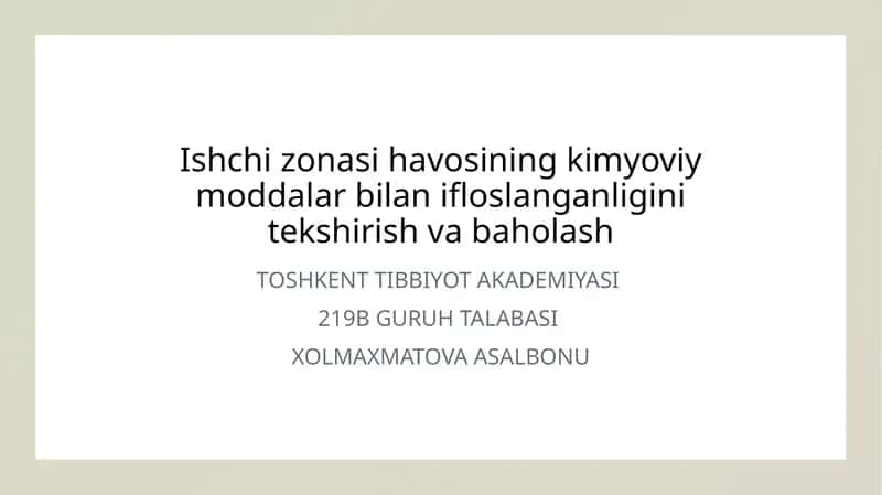 Ishchi zonasi havosining kimyoviy moddalar bilan ifloslanganligini tekshirish va baholash