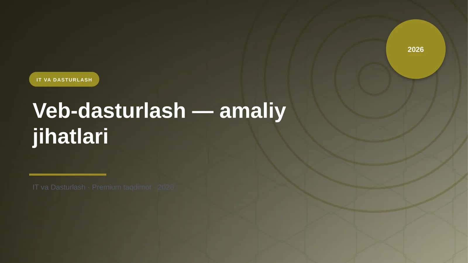 Veb-dasturlash — amaliy jihatlari