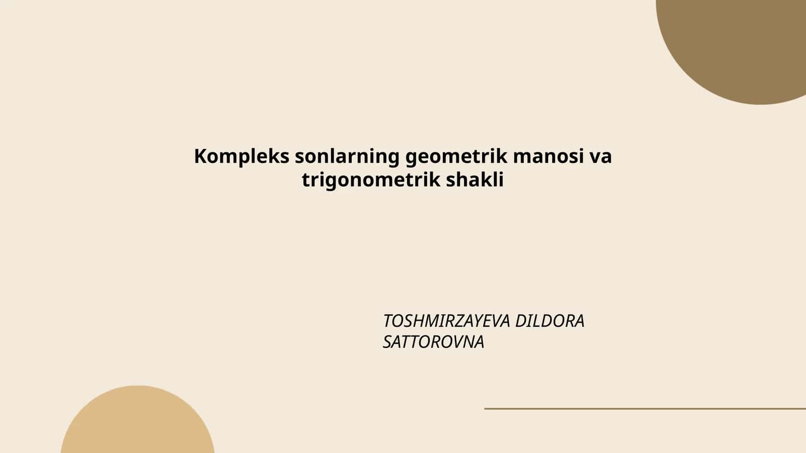 Kompleks sonlarning geometrik manosi va trigonometrik shakli