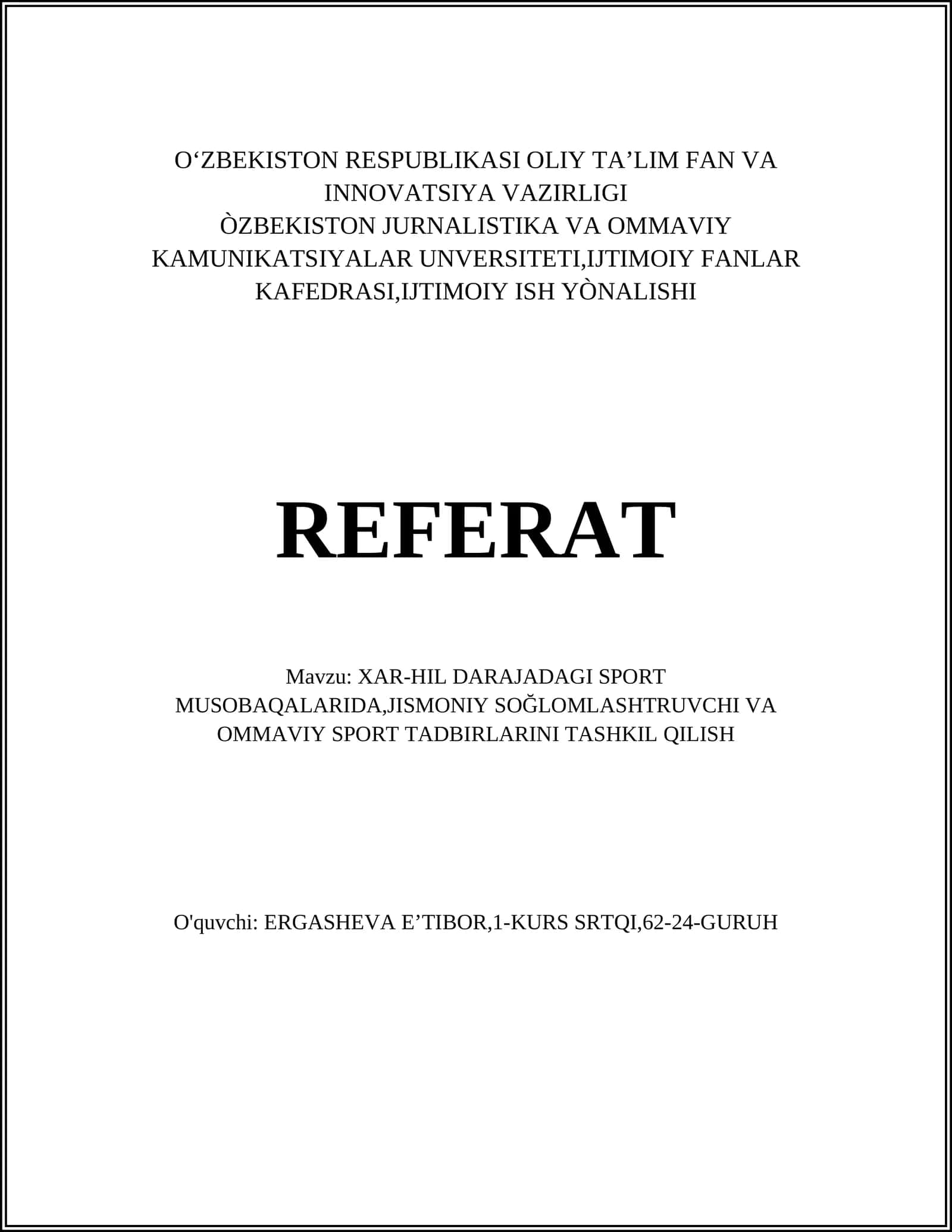 XAR-HIL DARAJADAGI SPORT MUSOBAQALARIDA,JISMONIY SOĞLOMLASHTRUVCHI VA OMMAVIY SPORT TADBIRLARINI TASHKIL QILISH