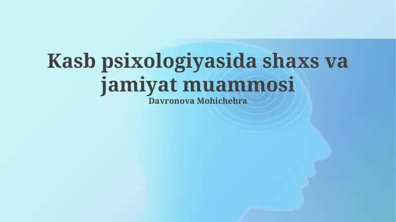 Kasb psixologiyasida shaxs va jamiyat muammosi