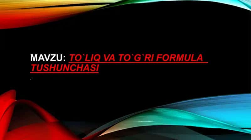 To`liq va to`g`ri formulalar shunchasi