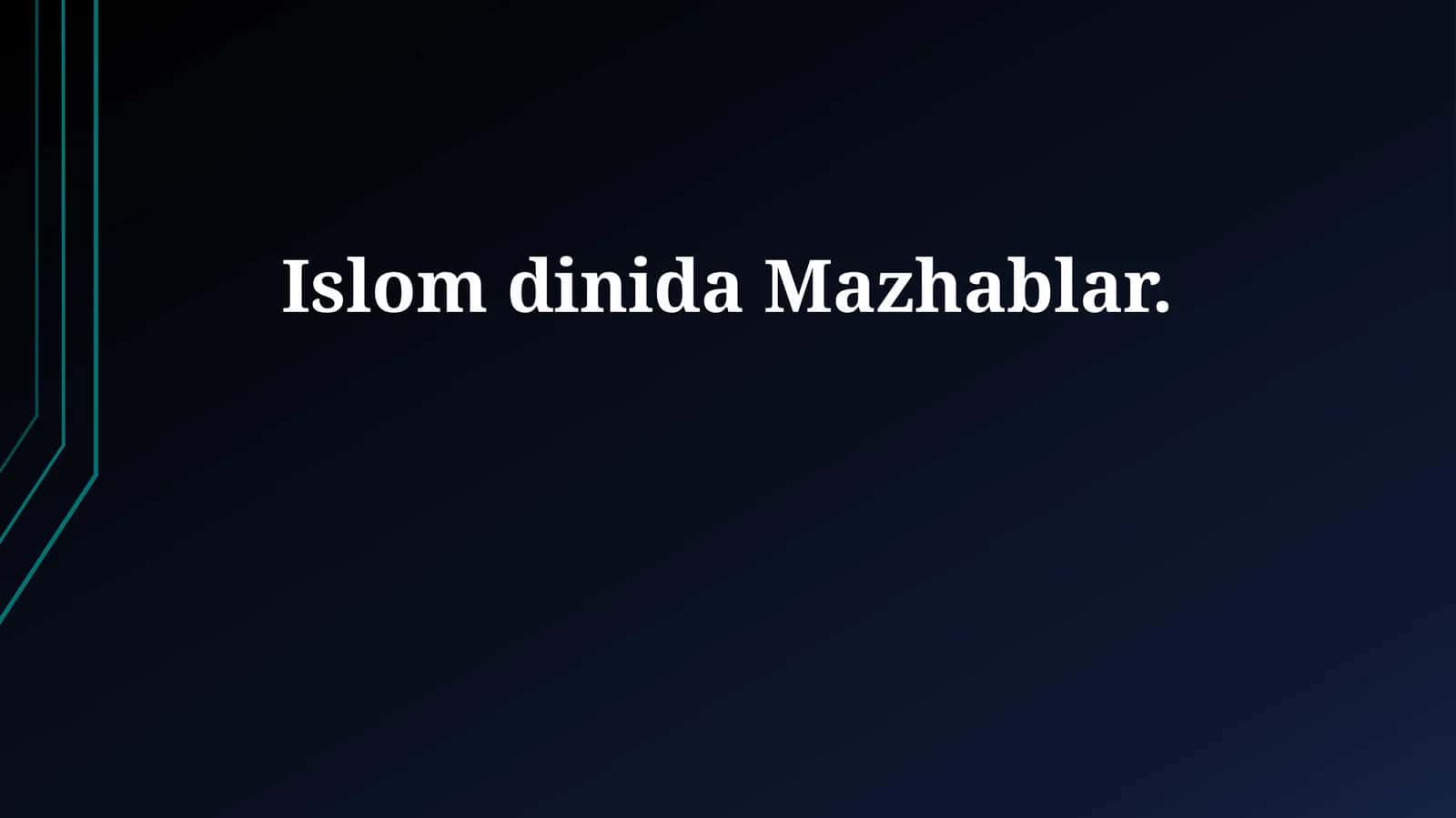 Islom dinida Mazhablar