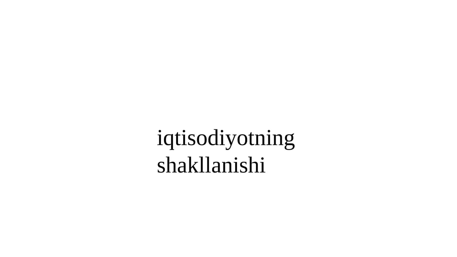 iqtisodiyotningshakllanishi