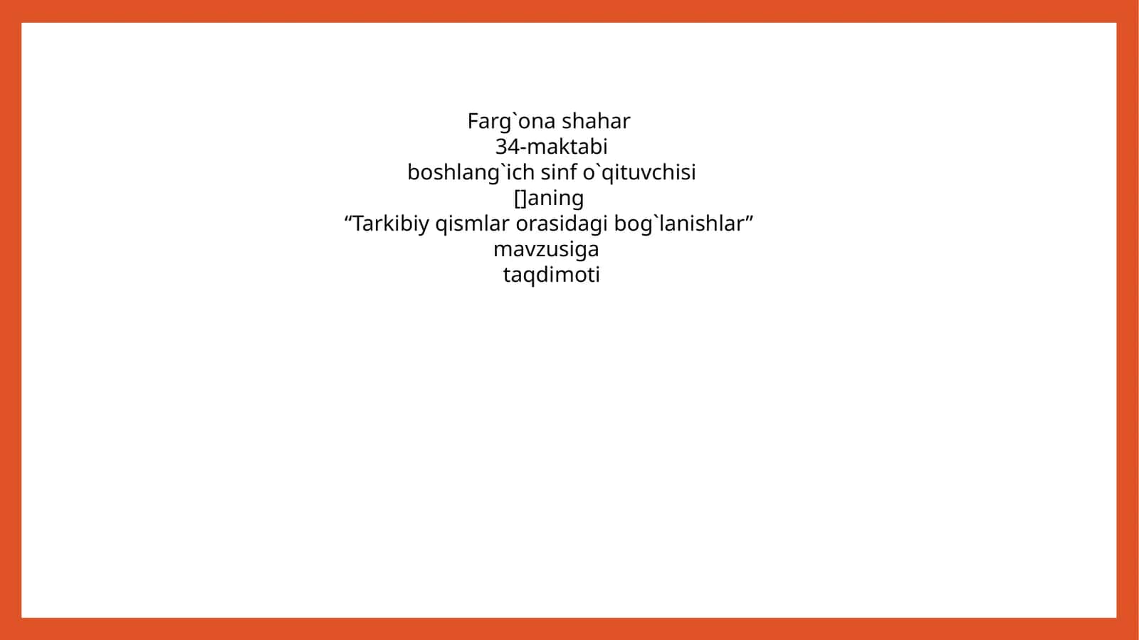 Tarkibiy qismlar orasidagi bog`lanishlar