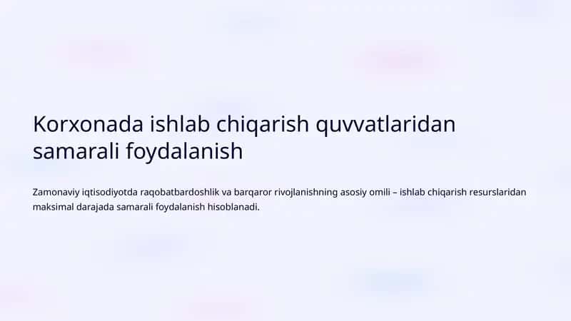 Ishlab chiqarish quvvatlaridan samarali foydalanish