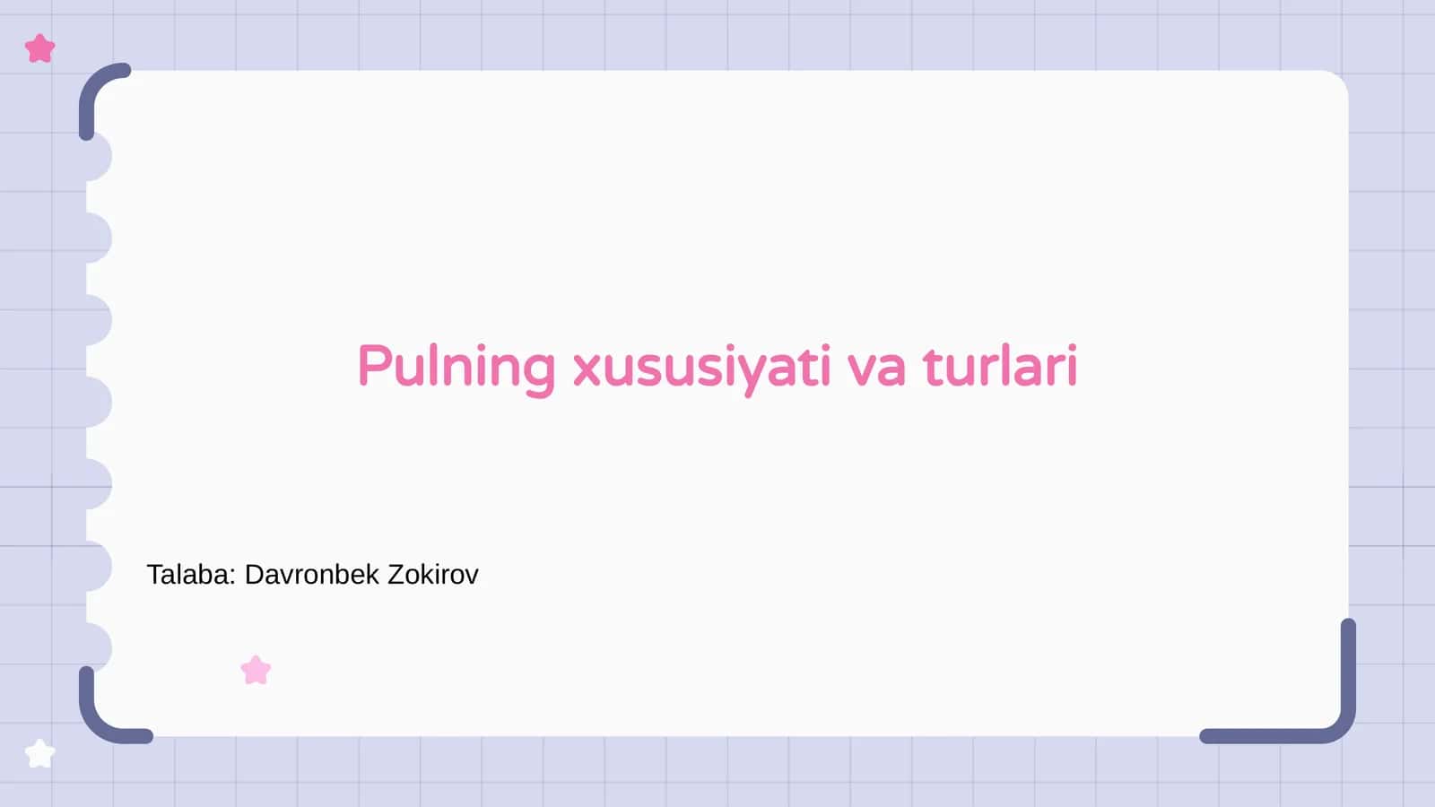 Pulning xususiyati va turlari