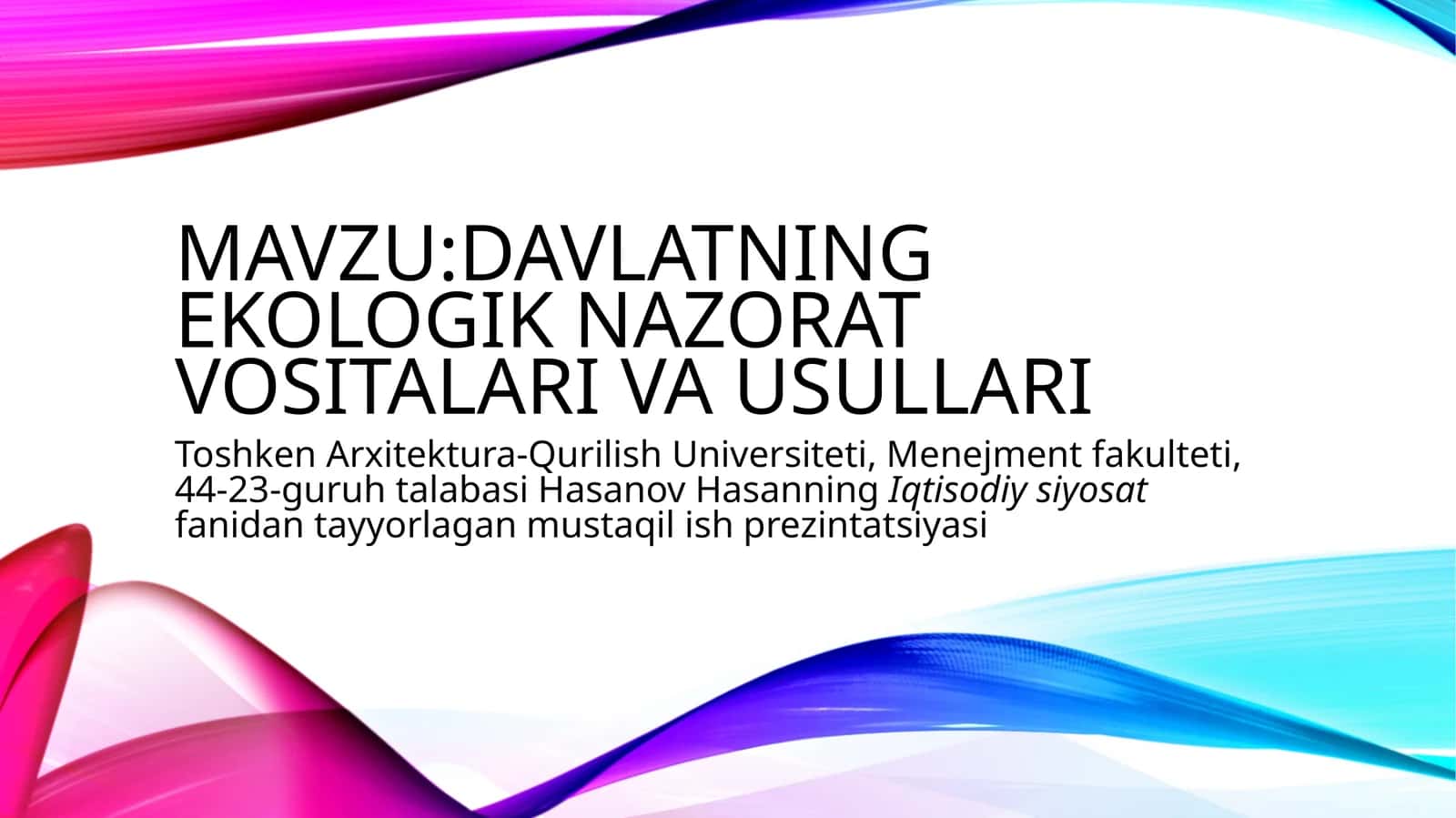 Davlatning ekologik nazorat vositalari va usullari