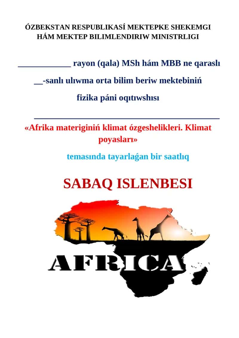 AFRIKA MATERIGINIŃ KLIMAT ÓZGESHELIKLERI. KLIMAT POYASLARÍ